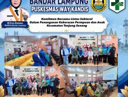 Puskesmas Way Kandis Perkuat Perlindungan Korban Kekerasan Perempuan dan Anak
