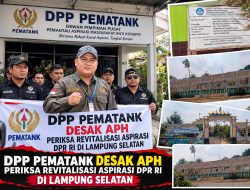 DPP Pematank Desak APH Periksa Revitalisasi Aspirasi DPR RI di Lampung Selatan